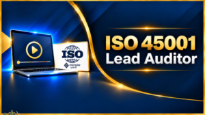 ISO 45001 Lead Auditor Course